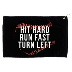 Hit Hard Run Fast Turn Left Baseball Player Grommeted Golf Towel