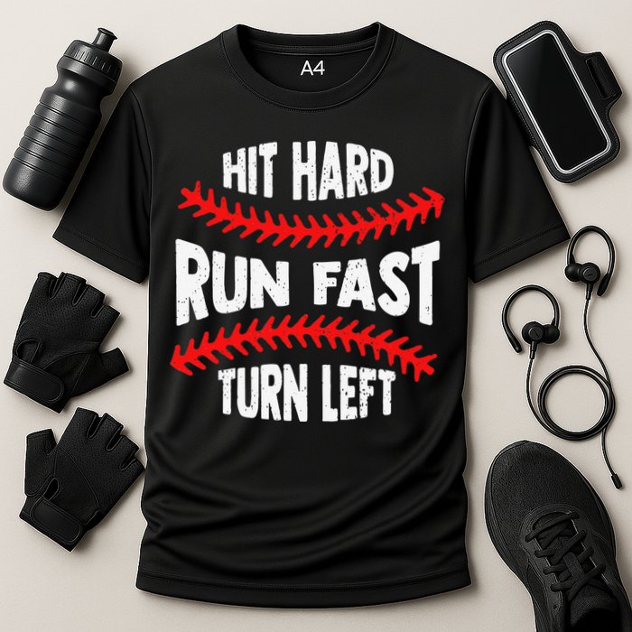 Hit Hard Run Fast Turn Left For A Baseball Player Cooling Performance Crew T-Shirt