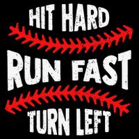 Hit Hard Run Fast Turn Left For A Baseball Player Drawstring Bag