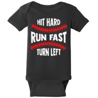 Hit Hard Run Fast Turn Left For A Baseball Player Baby Bodysuit