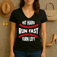 Hit Hard Run Fast Turn Left For A Baseball Player Women's V-Neck T-Shirt