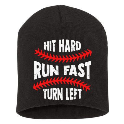 Hit Hard Run Fast Turn Left For A Baseball Player Short Acrylic Beanie