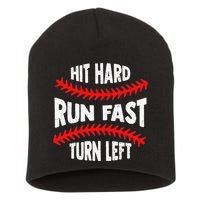 Hit Hard Run Fast Turn Left For A Baseball Player Short Acrylic Beanie