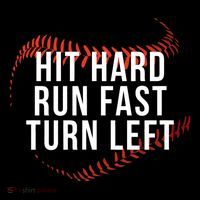 Hit Hard Run Fast Turn Left Funny Baseball Player & Fan Poster