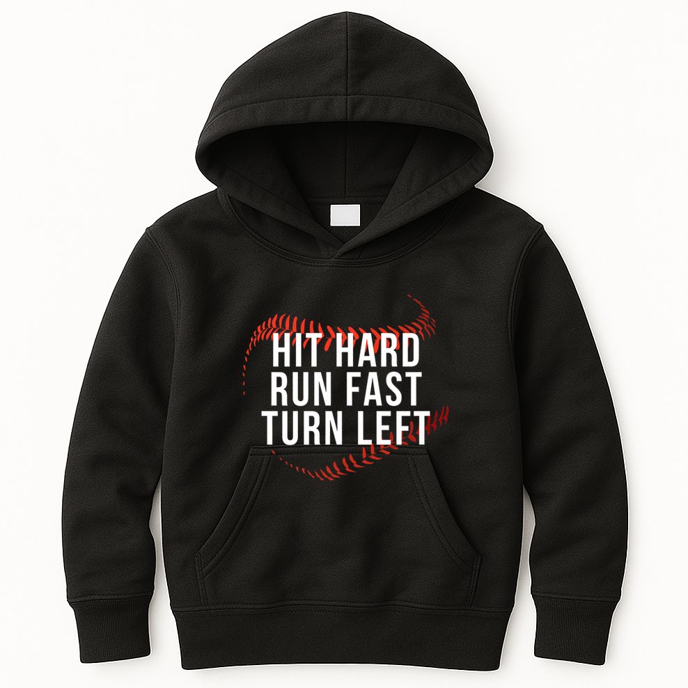 Hit Hard Run Fast Turn Left Funny Baseball Player & Fan Kids Hoodie