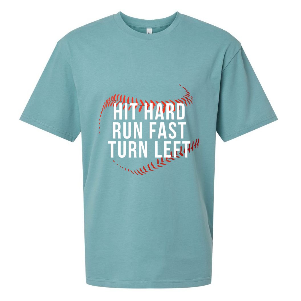 Hit Hard Run Fast Turn Left Funny Baseball Player & Fan Sueded Cloud Jersey T-Shirt