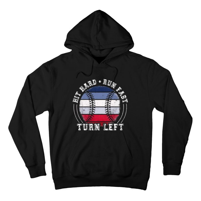 Hit Hard Run Fast Turn Left Baseball Player Hoodie