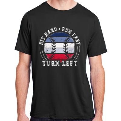 Hit Hard Run Fast Turn Left Baseball Player Adult ChromaSoft Performance T-Shirt