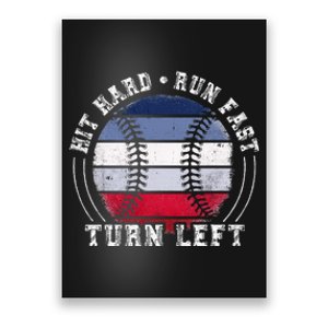 Hit Hard Run Fast Turn Left Baseball Player Poster