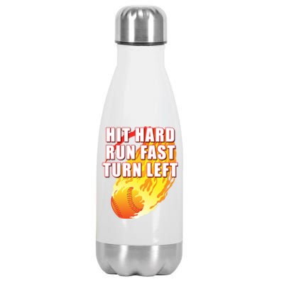 Hit Hard Run Fast Turn Left Funny Baseball Player Softball Gift Stainless Steel Insulated Water Bottle