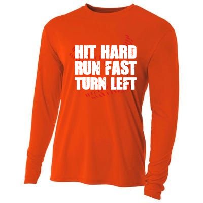 Hit Hard Run Fast Turn Left Funny Baseball Player Gift Cooling Performance Long Sleeve Crew