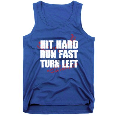 Hit Hard Run Fast Turn Left Funny Baseball Player Gift Tank Top