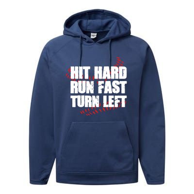 Hit Hard Run Fast Turn Left Funny Baseball Player Gift Performance Fleece Hoodie