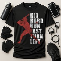 Hit Hard Run Fast Turn Left Funny Baseball Player Cute Gift Cooling Performance Crew T-Shirt