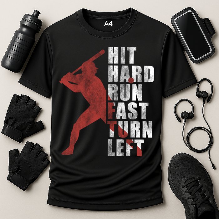 Hit Hard Run Fast Turn Left Funny Baseball Player Cute Gift Cooling Performance Crew T-Shirt