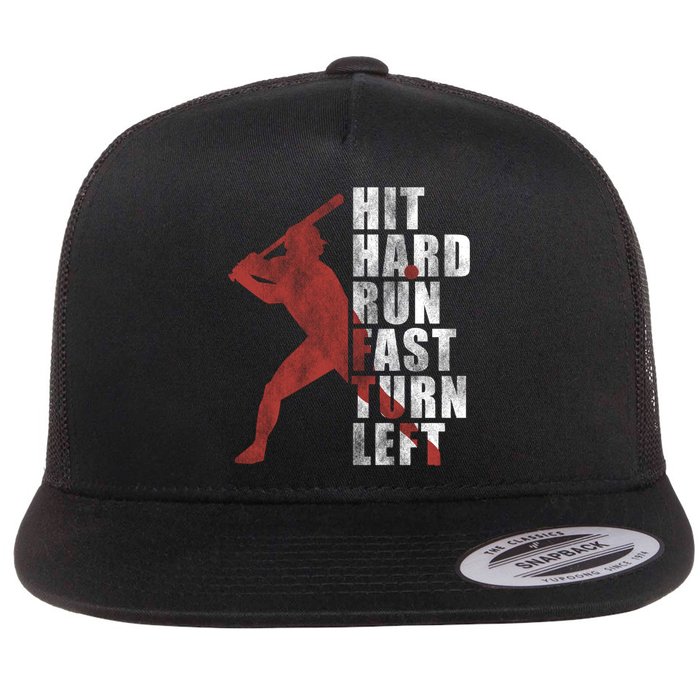 Hit Hard Run Fast Turn Left Funny Baseball Player Cute Gift Flat Bill Trucker Hat