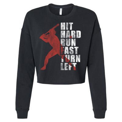 Hit Hard Run Fast Turn Left Funny Baseball Player Cute Gift Cropped Pullover Crew