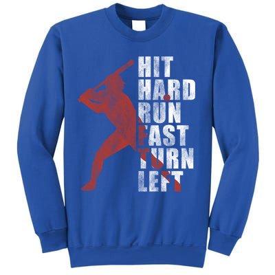 Hit Hard Run Fast Turn Left Funny Baseball Player Cute Gift Sweatshirt
