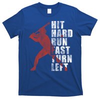 Hit Hard Run Fast Turn Left Funny Baseball Player Cute Gift T-Shirt