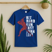 Hit Hard Run Fast Turn Left Funny Baseball Player Cute Gift T-Shirt