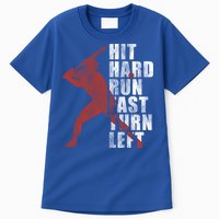 Hit Hard Run Fast Turn Left Funny Baseball Player Cute Gift Tall T-Shirt