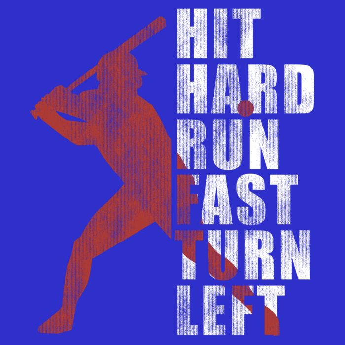 Hit Hard Run Fast Turn Left Funny Baseball Player Cute Gift Tall T-Shirt