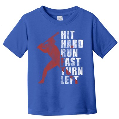 Hit Hard Run Fast Turn Left Funny Baseball Player Cute Gift Toddler T-Shirt