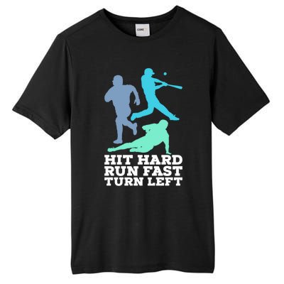 Hit Hard Run Fast Turn Left Baseball Tall Fusion ChromaSoft Performance T-Shirt