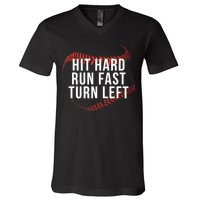 Hit Hard Run Fast Turn Left Funny Baseball V-Neck T-Shirt