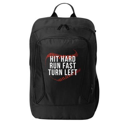 Hit Hard Run Fast Turn Left Funny Baseball City Backpack