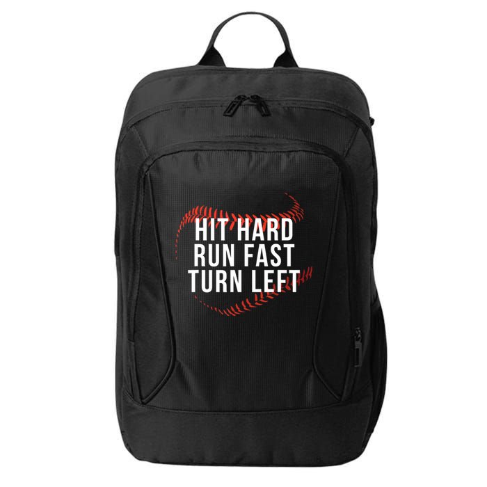 Hit Hard Run Fast Turn Left Funny Baseball City Backpack