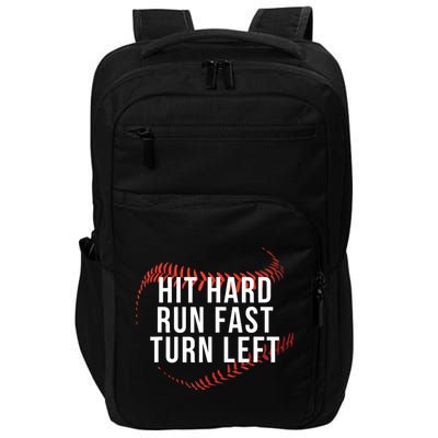 Hit Hard Run Fast Turn Left Funny Baseball Impact Tech Backpack