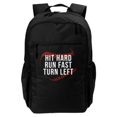 Hit Hard Run Fast Turn Left Funny Baseball Daily Commute Backpack