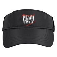 Hit Hard Run Fast Turn Left Funny Baseball Adult Drive Performance Visor