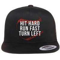 Hit Hard Run Fast Turn Left Funny Baseball Flat Bill Trucker Hat