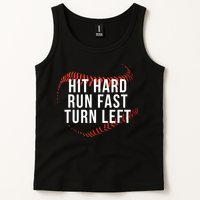 Hit Hard Run Fast Turn Left Funny Baseball Tank Top