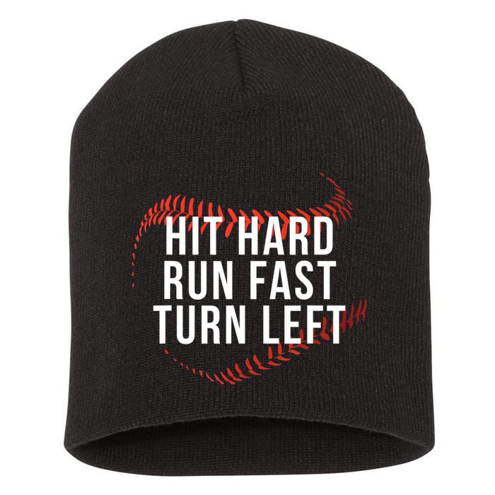 Hit Hard Run Fast Turn Left Funny Baseball Short Acrylic Beanie