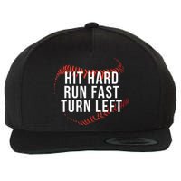 Hit Hard Run Fast Turn Left Funny Baseball Wool Snapback Cap