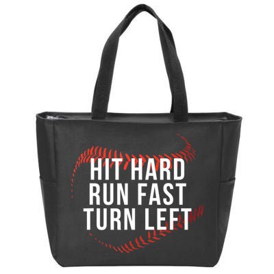Hit Hard Run Fast Turn Left Funny Baseball Zip Tote Bag