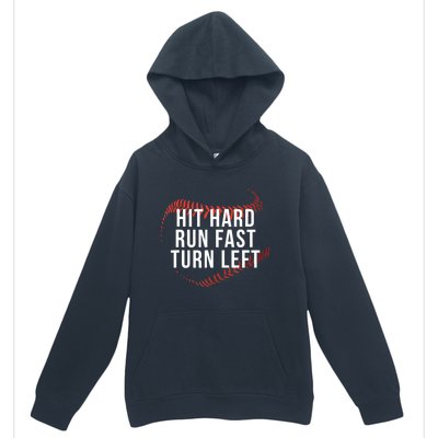 Hit Hard Run Fast Turn Left Funny Baseball Urban Pullover Hoodie