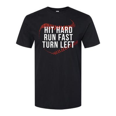 Hit Hard Run Fast Turn Left Funny Baseball Softstyle CVC T-Shirt