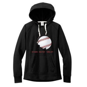 Hit Hard Run Fast Turn Left Funny Baseball Player & Fan Women's Fleece Hoodie