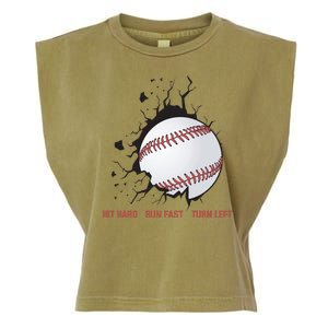 Hit Hard Run Fast Turn Left Funny Baseball Player & Fan Garment-Dyed Women's Muscle Tee