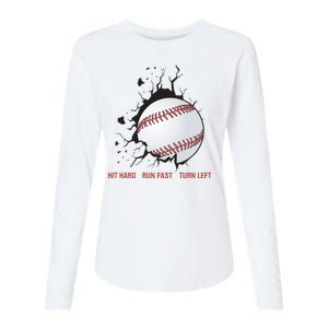 Hit Hard Run Fast Turn Left Funny Baseball Player & Fan Womens Cotton Relaxed Long Sleeve T-Shirt