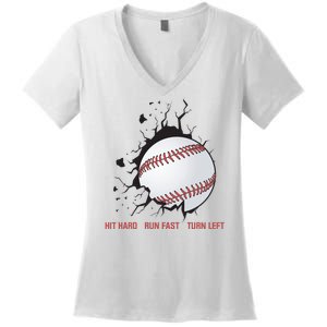 Hit Hard Run Fast Turn Left Funny Baseball Player & Fan Women's V-Neck T-Shirt