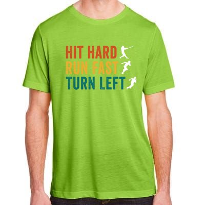 Hit Hard Run Fast Turn Left Funny Baseball Player And Fan Gift Adult ChromaSoft Performance T-Shirt