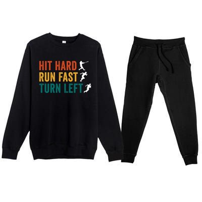 Hit Hard Run Fast Turn Left Funny Baseball Player And Fan Gift Premium Crewneck Sweatsuit Set