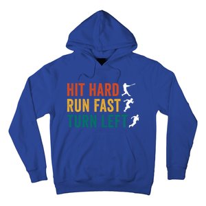 Hit Hard Run Fast Turn Left Funny Baseball Player And Fan Gift Hoodie