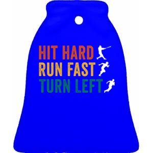 Hit Hard Run Fast Turn Left Funny Baseball Player And Fan Gift Ceramic Bell Ornament