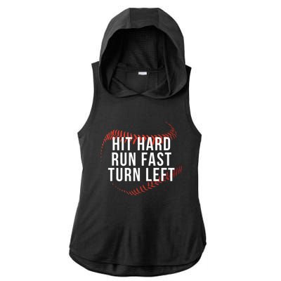 Hit Hard Run Fast Turn Left Funny Baseball Player And Fan Gift Ladies PosiCharge Tri-Blend Wicking Draft Hoodie Tank